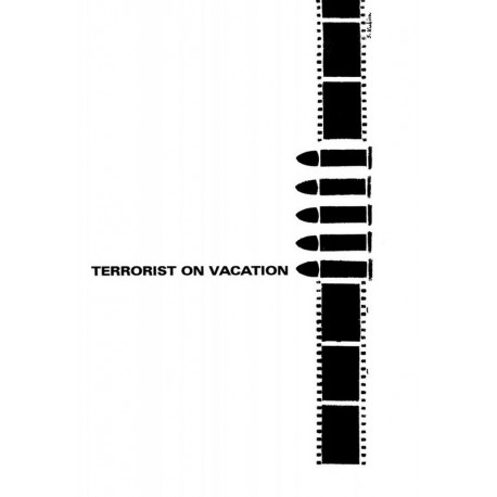 Terrorist on Vacation