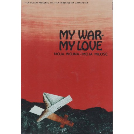 Moja wojna - moja miłość