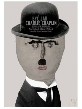To be like Charlie Chaplin